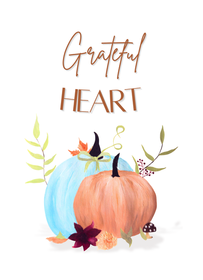 Printable fall wall art with pumpkins, leaves, and the phrase ‘Grateful Heart’ in soft cursive. Warm and intentional Thanksgiving decor